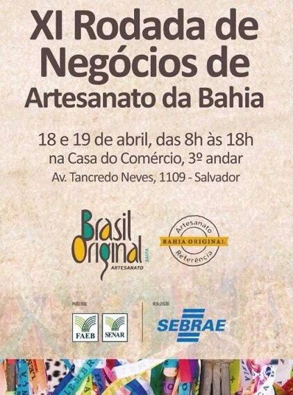 XI Rodada de Negócios de Artesanato da Bahia começa amanhã (18), em Salvador