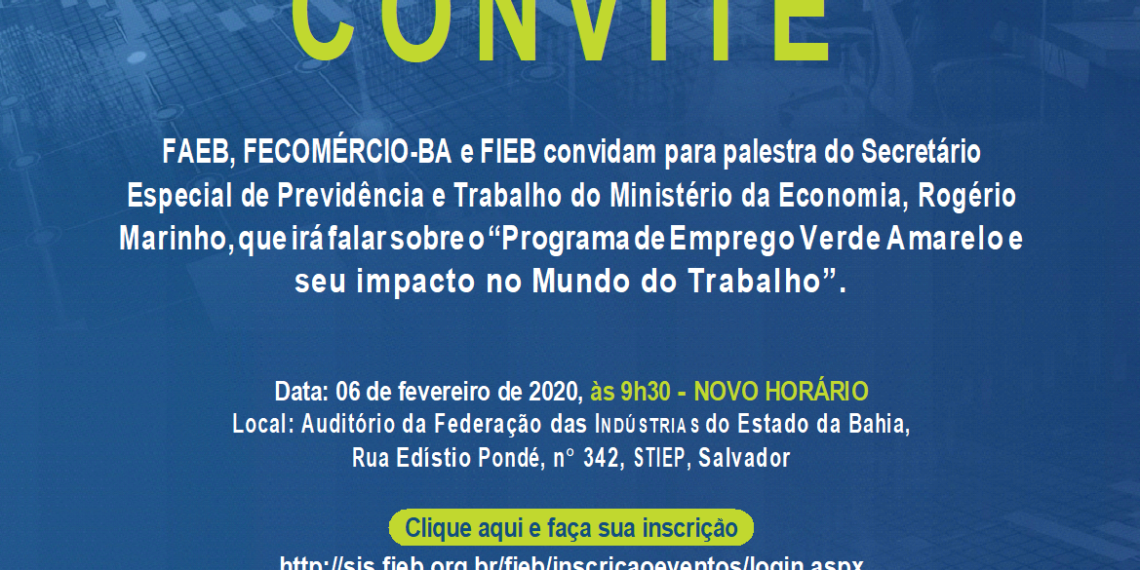 FAEB, FECOMÉRCIO-BA e FIEB realizam palestra “Programa de Emprego Verde e Amarelo e seu Impacto no Mundo do Trabalho”