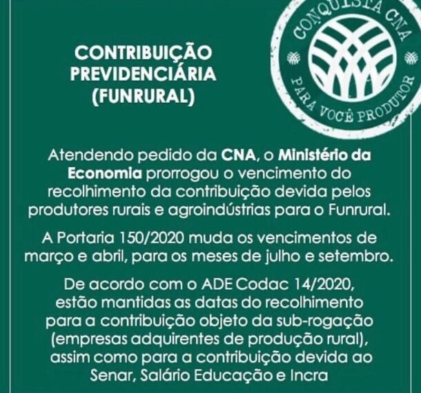 Atendendo a pedido da CNA, Ministério da Economia prorroga vencimento da contribuição do Funrural