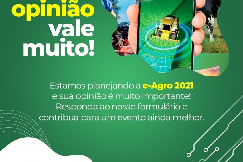 A 3ª edição da e-Agro – Feira de Inovação e Tecnologia Agropecuária – vem aí!