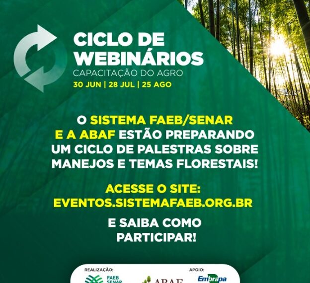 Sistema Faeb/Senar, ABAF e Embrapa Floresta realizam ciclo de webinários “Capacitação do Agro”