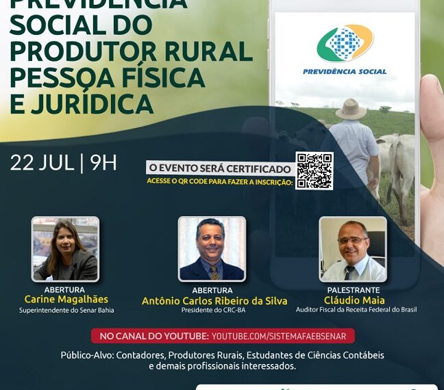 Palestra sobre “Previdência Social do Produtor Rural Pessoa Física e Jurídica”, 22/07, 09:00h