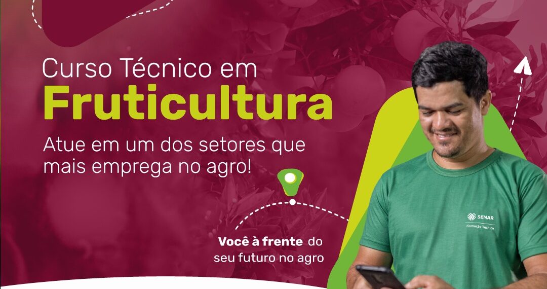 Inscrições abertas: Curso Técnico em Fruticultura ✅