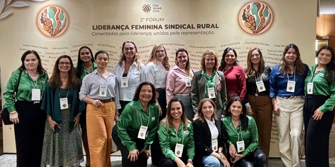 Comissão Faeb Mulher marca presença no 2º Fórum de Liderança Feminina Sindical Rural
