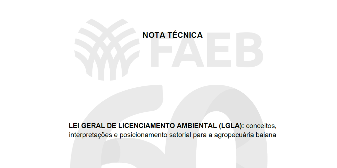 NOTA TÉCNICA FAEB- LEI GERAL DE LICENCIAMENTO AMBIENTAL (15.190/2025)