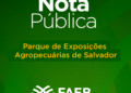 Nota Pública – Parque de Exposições de Salvador